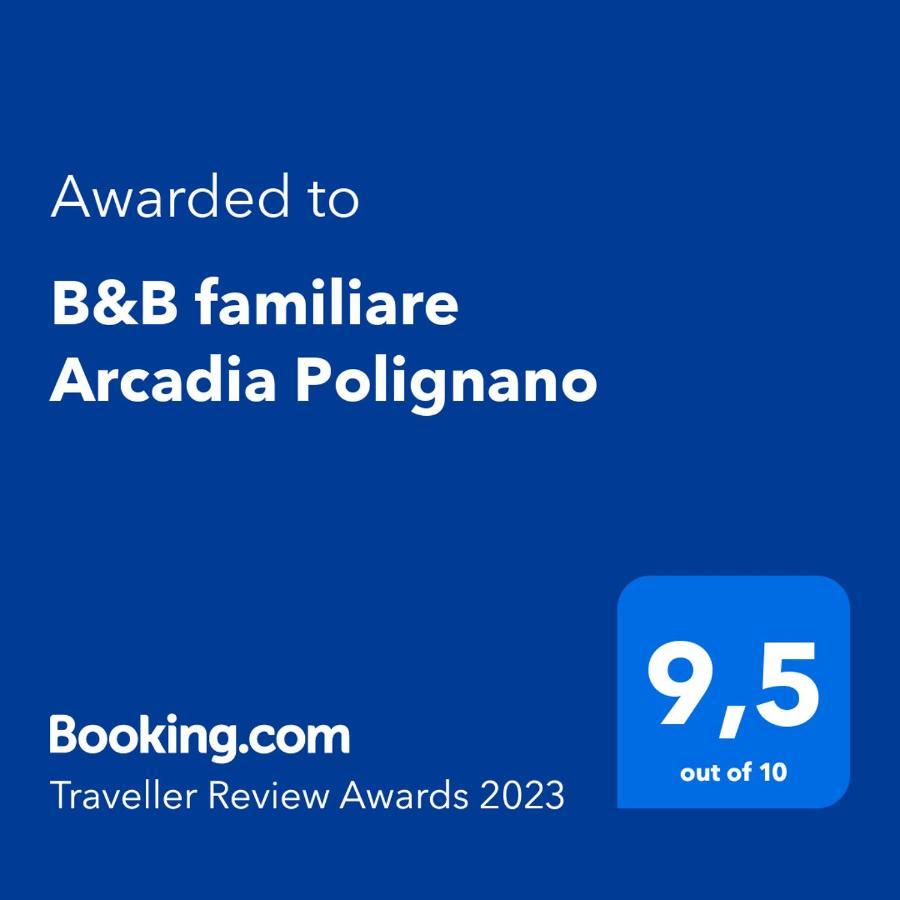 بولينيانو آ ماري B&B Famigliare Arcadia Polignano المظهر الخارجي الصورة